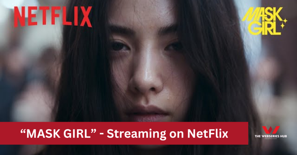 Mask Girl - Netflix
